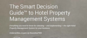 The Smart Decision Guide to Hotel Property Management Systems | RoomKeyPMS