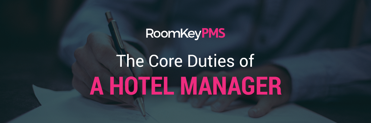 The Core Duties of a Hotel Manager | RoomKeyPMS