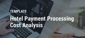 Hotel Payment Processing Cost Analysis | Newsletter | Hotel PMS